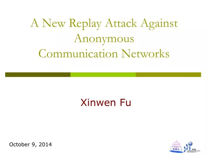 a new replay attack against anonymous communication networks