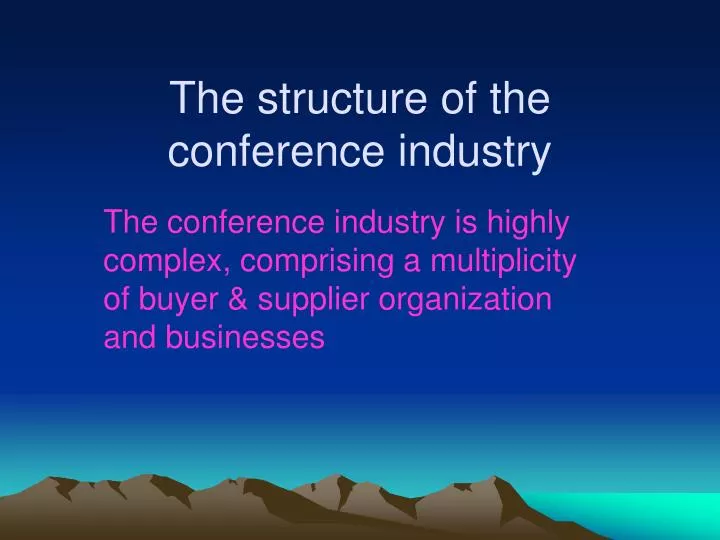 the structure of the conference industry