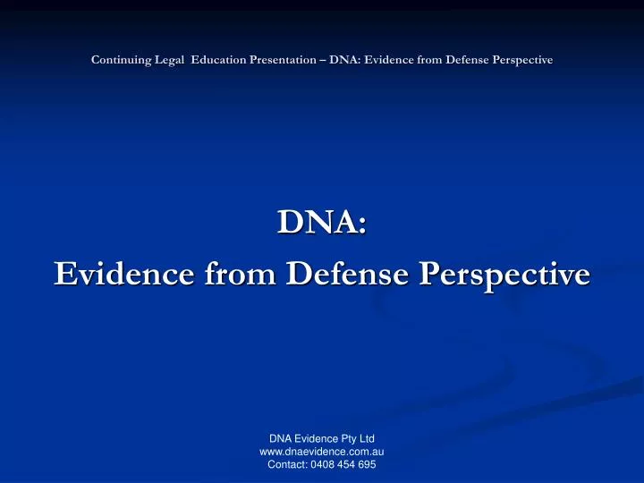 continuing legal education presentation dna evidence from defense perspective