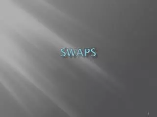 Swaps