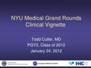 NYU Medical Grand Rounds Clinical Vignette