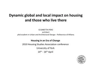 Housing in an Era of Change 2010 Housing Studies Association conference University of York