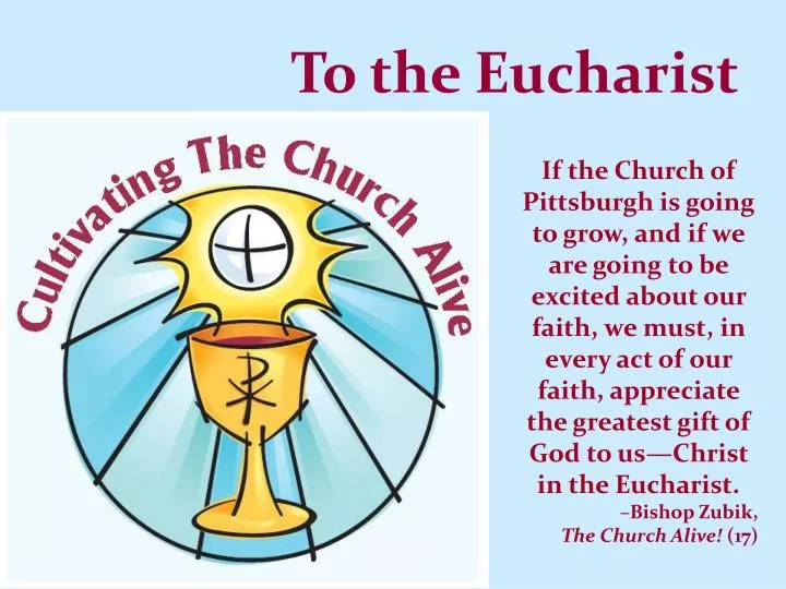 to the eucharist