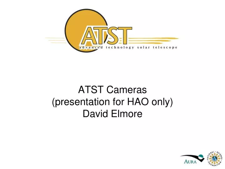 atst cameras presentation for hao only david elmore