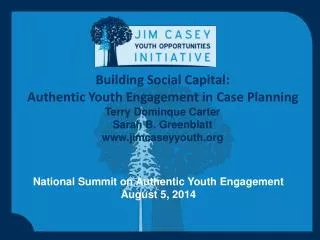National Summit on Authentic Youth Engagement August 5, 2014