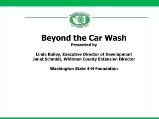 Beyond the Car Wash Presented by Linda Bailey, Executive Director of Development