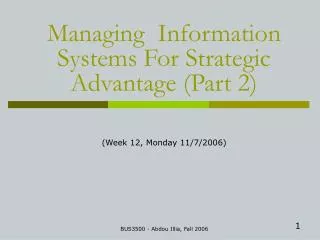 Managing Information Systems For Strategic Advantage (Part 2)