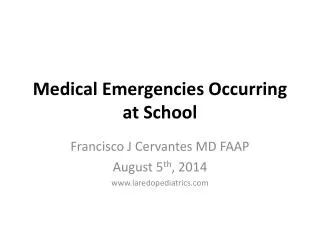 Medical Emergencies Occurring at School