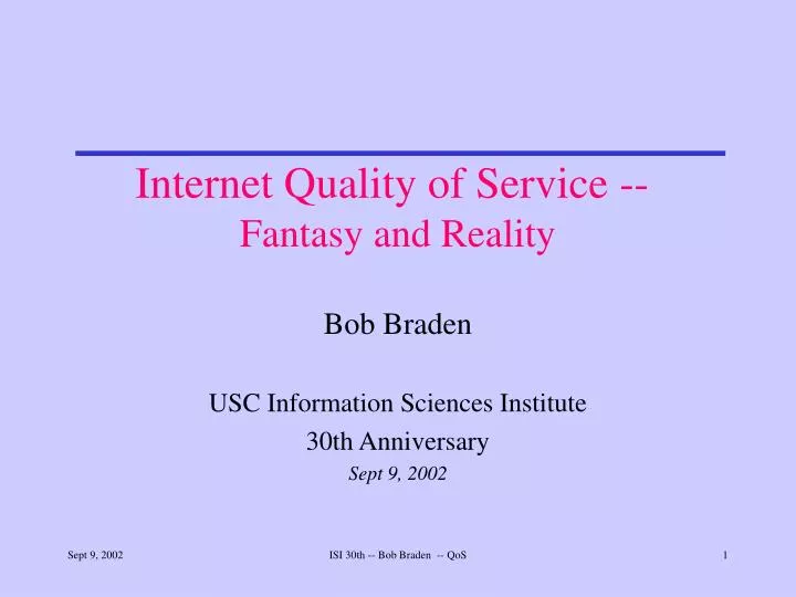 bob braden usc information sciences institute 30th anniversary sept 9 2002