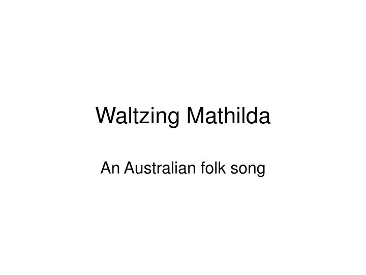 waltzing mathilda