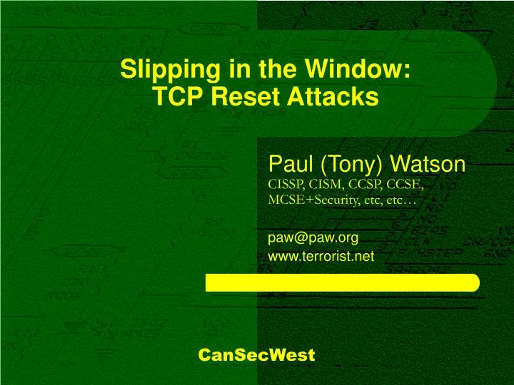 slipping in the window tcp reset attacks