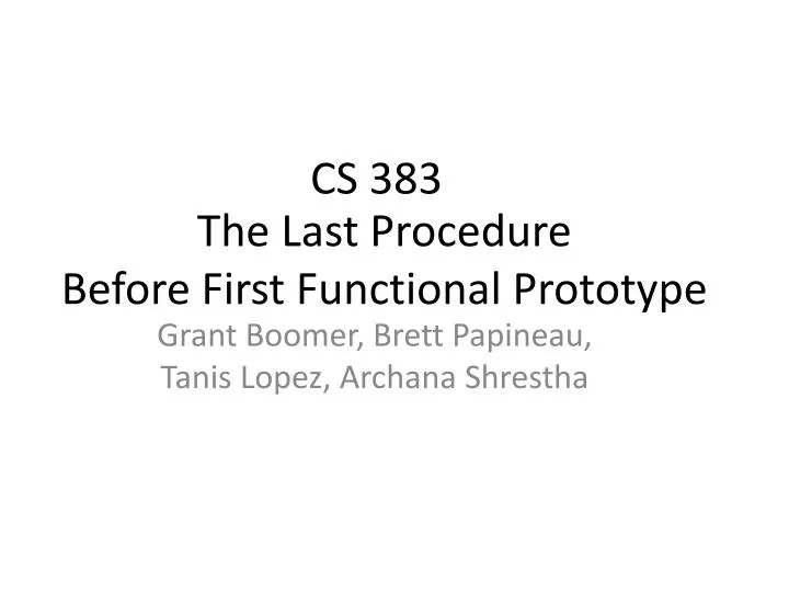 the last procedure before first functional prototype