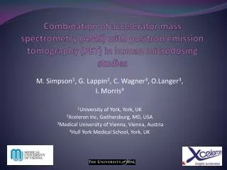 M. Simpson 1 , G. Lappin 2 , C. Wagner 3 , O.Langer 3 , I. Morris 4