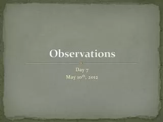 Observations