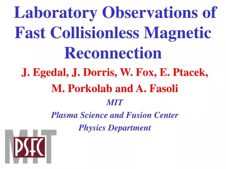 laboratory observations of fast collisionless magnetic reconnection