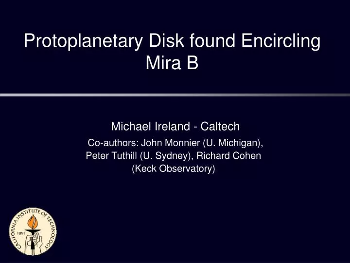 protoplanetary disk found encircling mira b