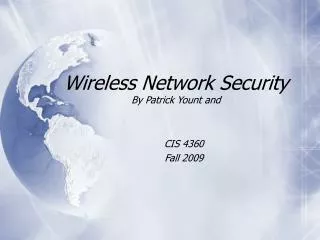 Wireless Network Security By Patrick Yount and