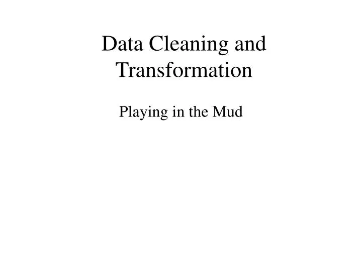 data cleaning and transformation