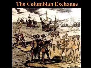 The Columbian Exchange