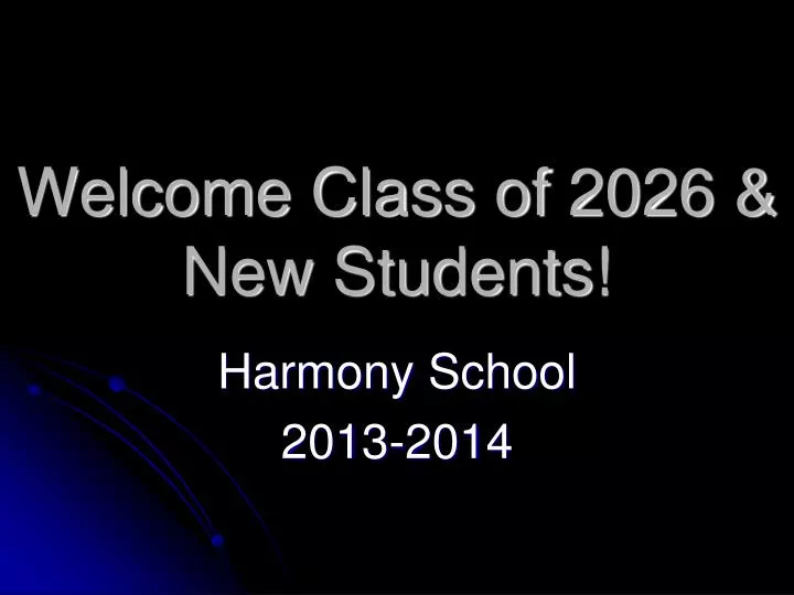 welcome class of 2026 new students