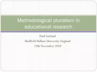 Methodological pluralism in educational research