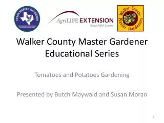 Walker County Master Gardener Educational Series