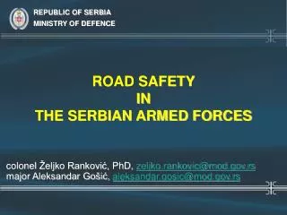 ROAD SAFETY IN THE SERBIAN ARMED FORCES