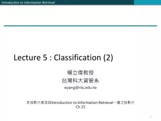 Lecture 5 : Classification (2)