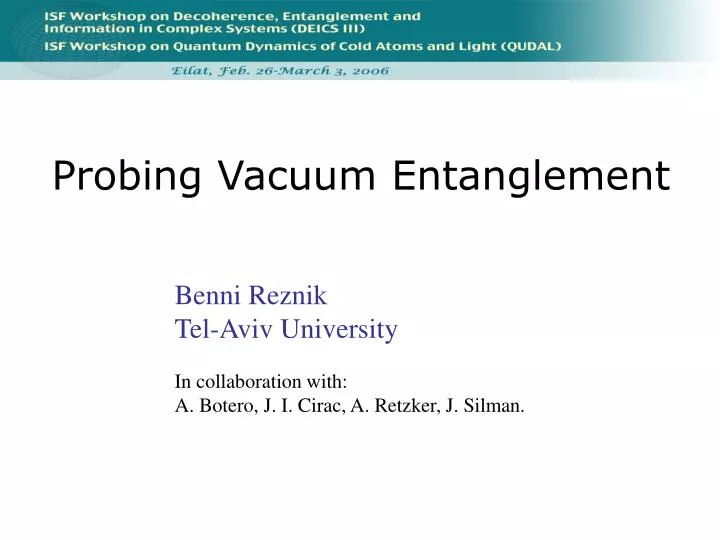 probing vacuum entanglement