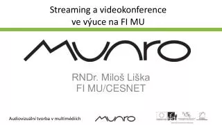 streaming a videokonference ve v uce na fi mu
