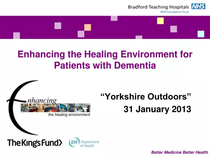 enhancing the healing environment for patients with dementia