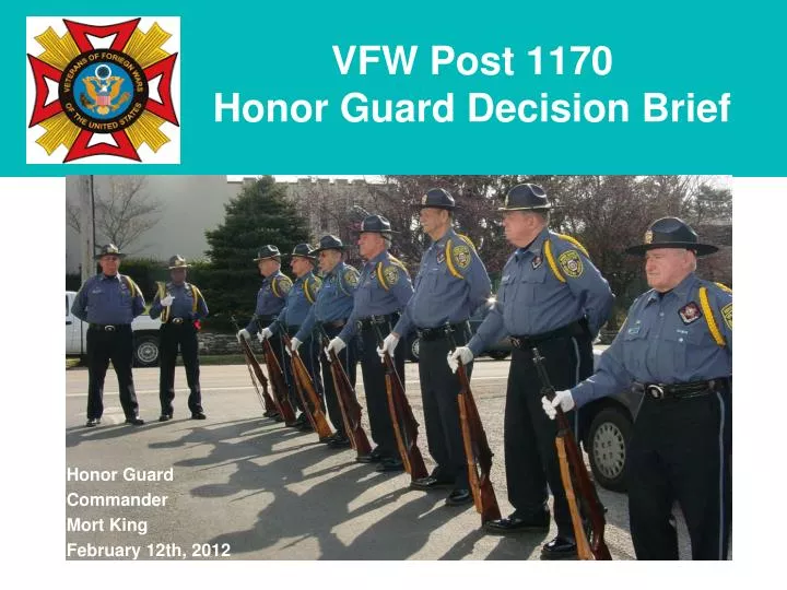 vfw post 1170 honor guard decision brief