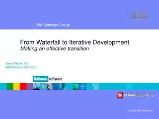 From Waterfall to Iterative Development Making an effective transition