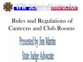 Presented by Jim Martin State Judge Advocate