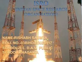 ISRO (INDIAN SPACE RESEARCH ORGANISATION)