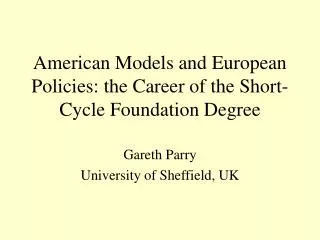 American Models and European Policies: the Career of the Short-Cycle Foundation Degree