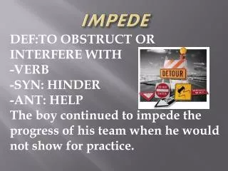 IMPEDE