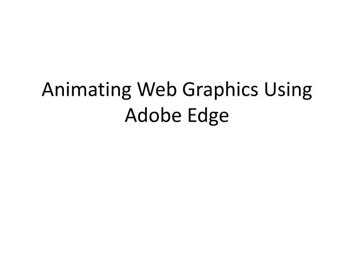 animating web graphics using adobe edge