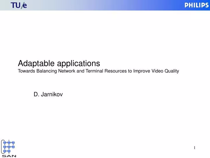 adaptable applications towards balancing network and terminal resources to improve video quality