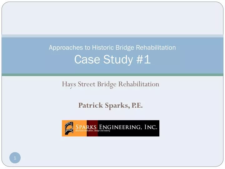 approaches to historic bridge rehabilitation case study 1
