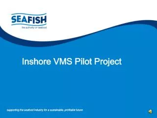 Inshore VMS Pilot Project