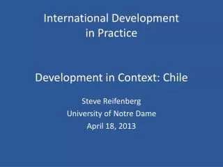 International Development in Practice Development in Context: Chile