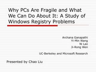 Why PCs Are Fragile and What We Can Do About It: A Study of Windows Registry Problems