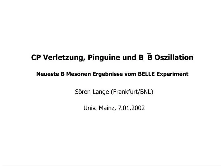 cp verletzung pinguine und b b oszillation neueste b mesonen ergebnisse vom belle experiment