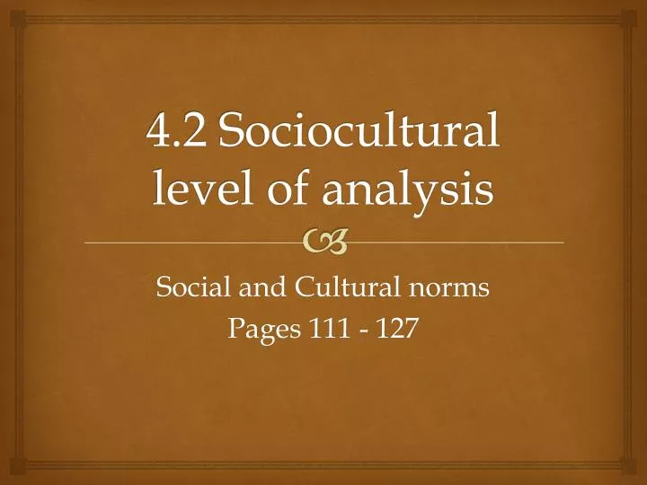 4 2 sociocultural level of analysis
