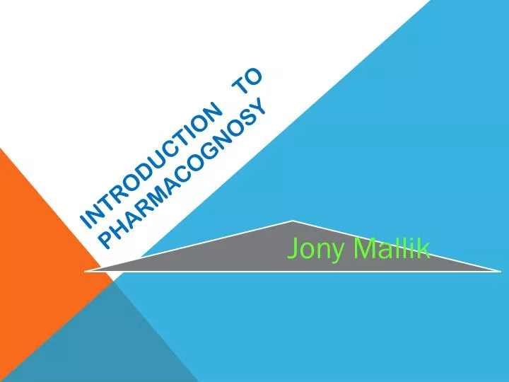 introduction to pharmacognosy