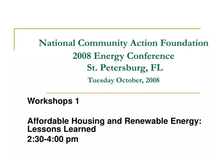 national community action foundation 2008 energy conference st petersburg fl tuesday october 2008