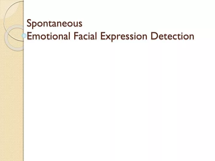 spontaneous emotional facial expression detection