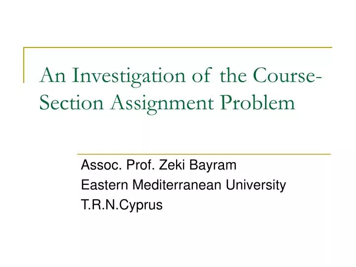 an investigation of the course section assignment problem