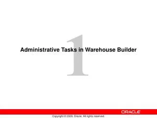 Administrative Tasks in Warehouse Builder